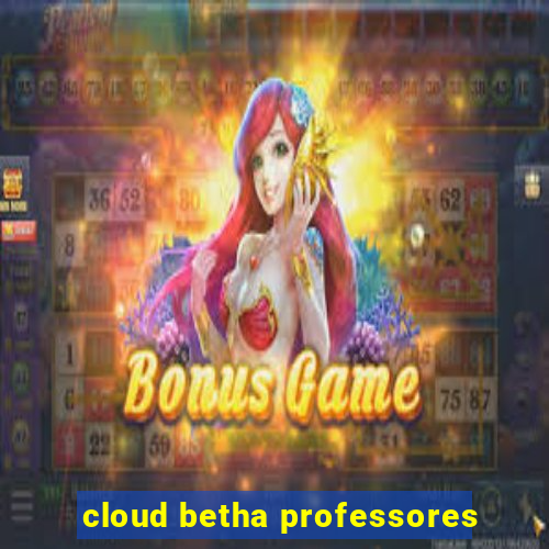 cloud betha professores